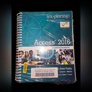 Exploring Microsoft Office Access 2016 Comprehensive